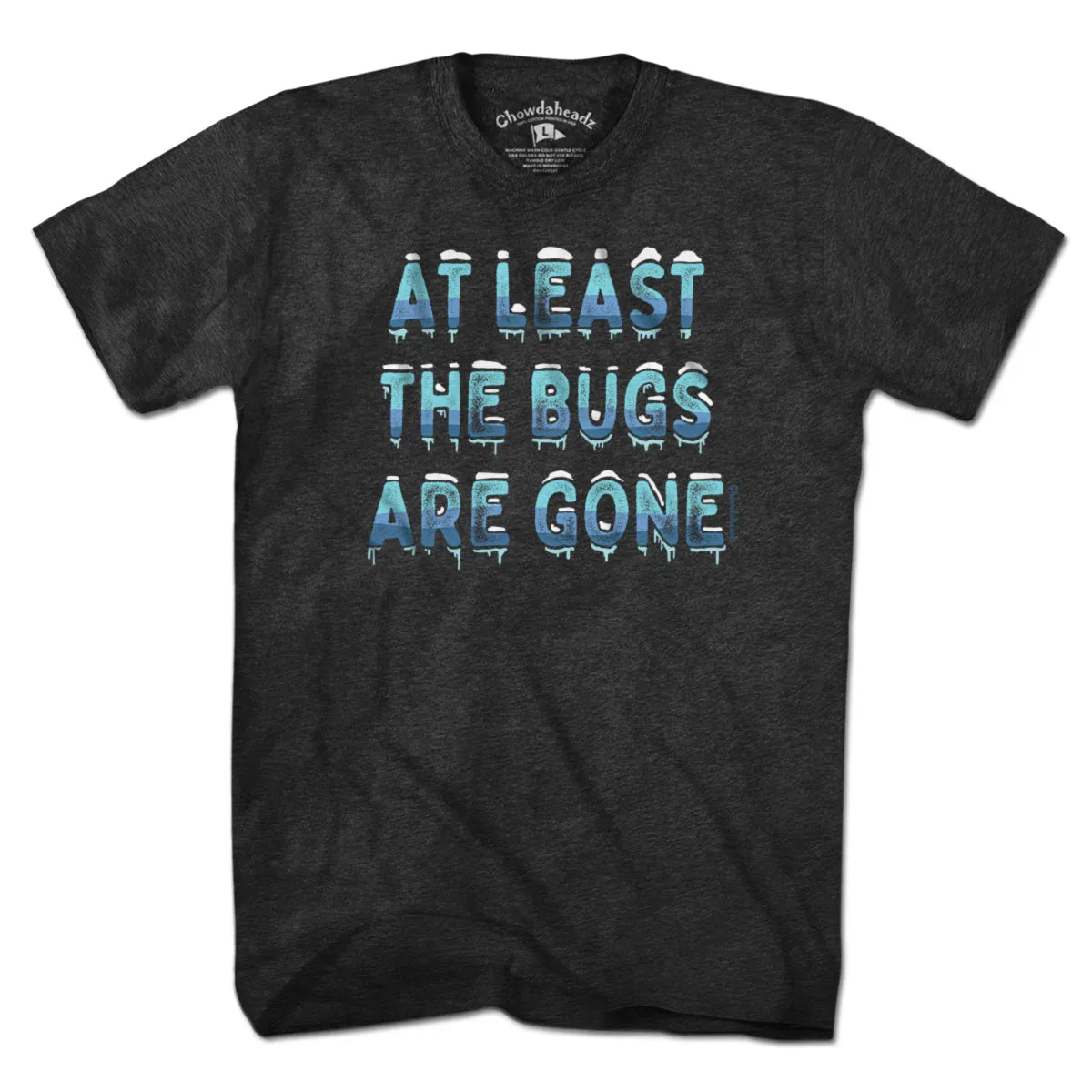 At Least The Bugs Are Gone T-Shirt