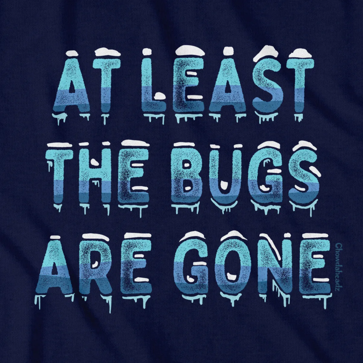 At Least The Bugs Are Gone T-Shirt
