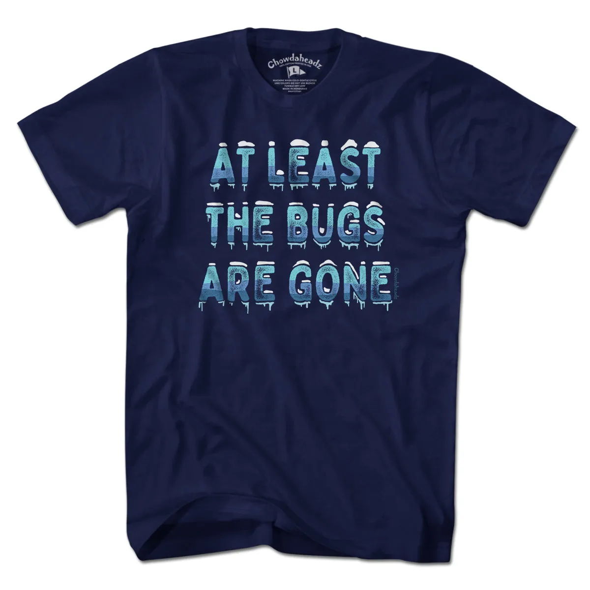 At Least The Bugs Are Gone T-Shirt