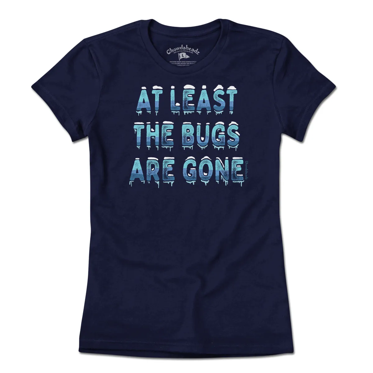 At Least The Bugs Are Gone T-Shirt