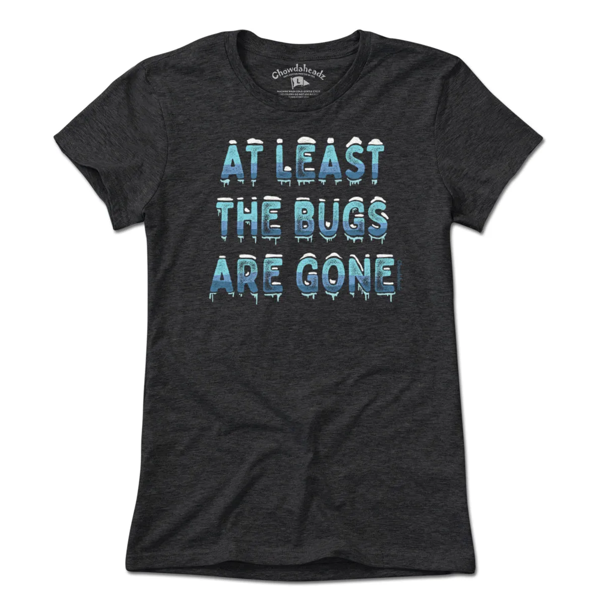 At Least The Bugs Are Gone T-Shirt