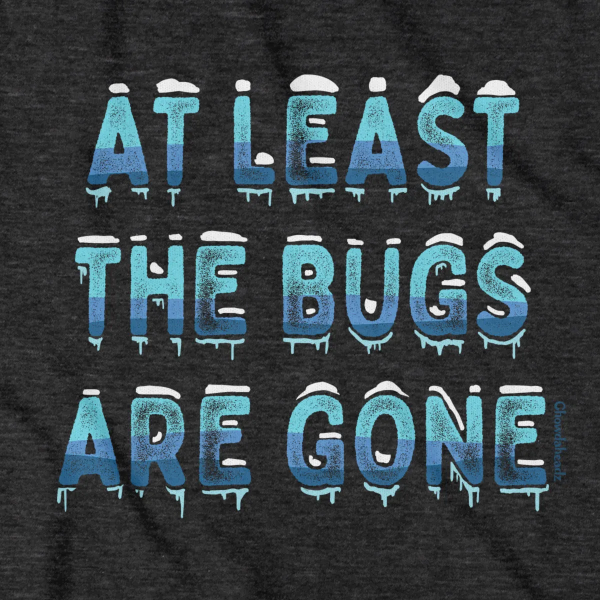 At Least The Bugs Are Gone T-Shirt