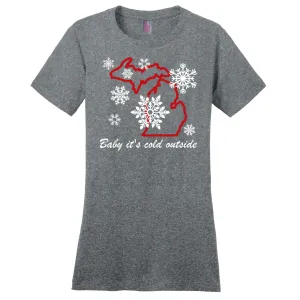 Baby it's Cold! - Women's