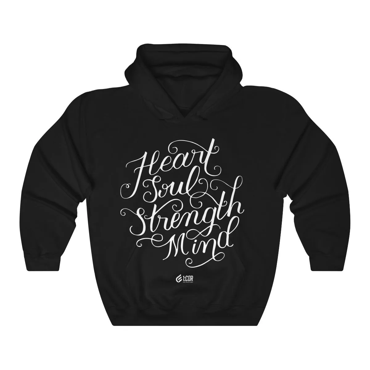 Heart Soul Strength Mind | Hooded Sweatshirt