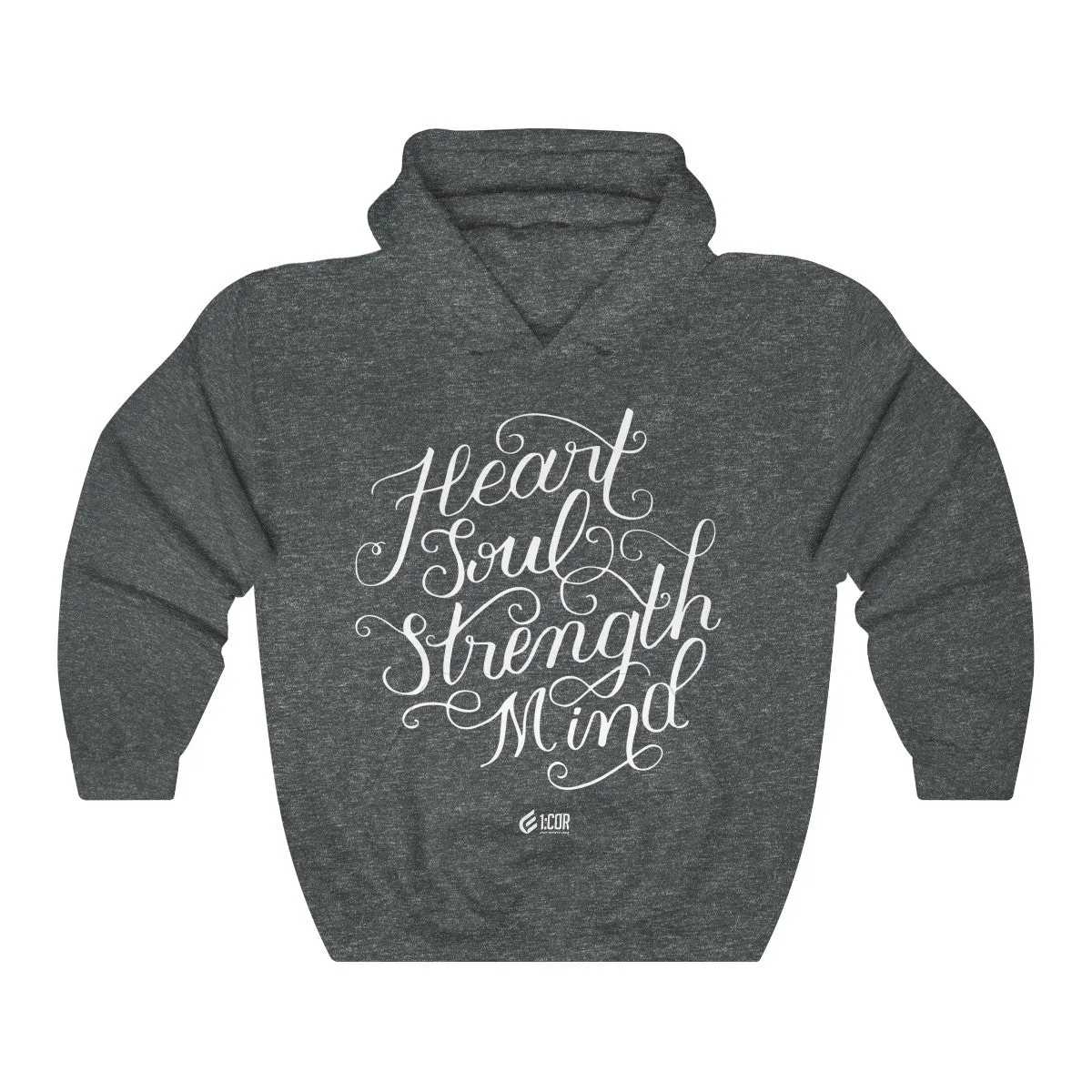 Heart Soul Strength Mind | Hooded Sweatshirt