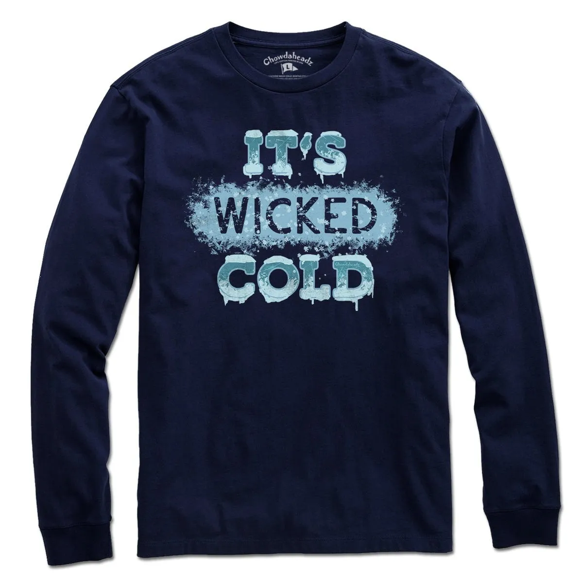 It's Wicked Cold T-Shirt