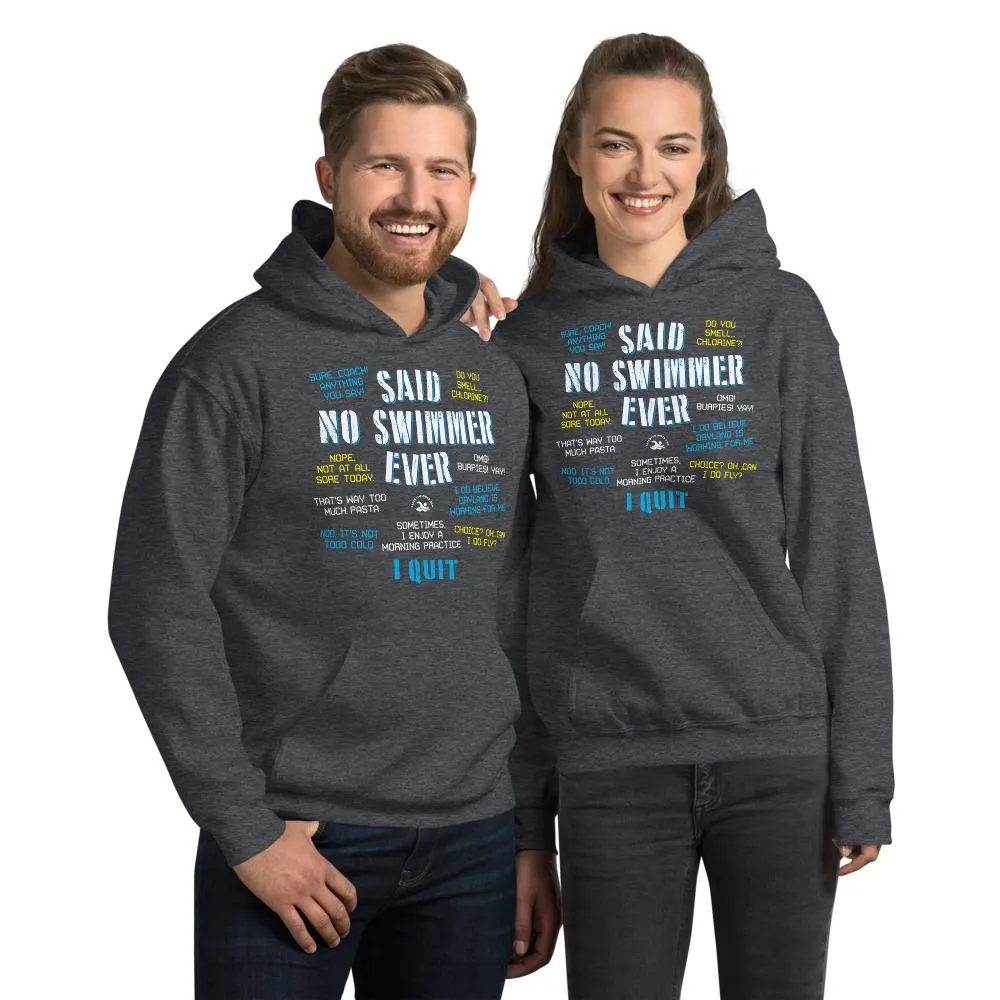Said No Swimmer Ever Swim Pullover Hoodie