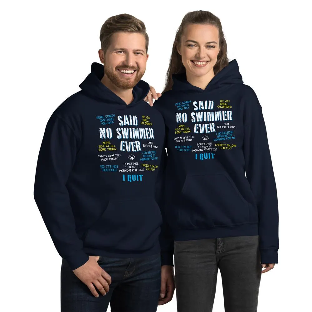 Said No Swimmer Ever Swim Pullover Hoodie
