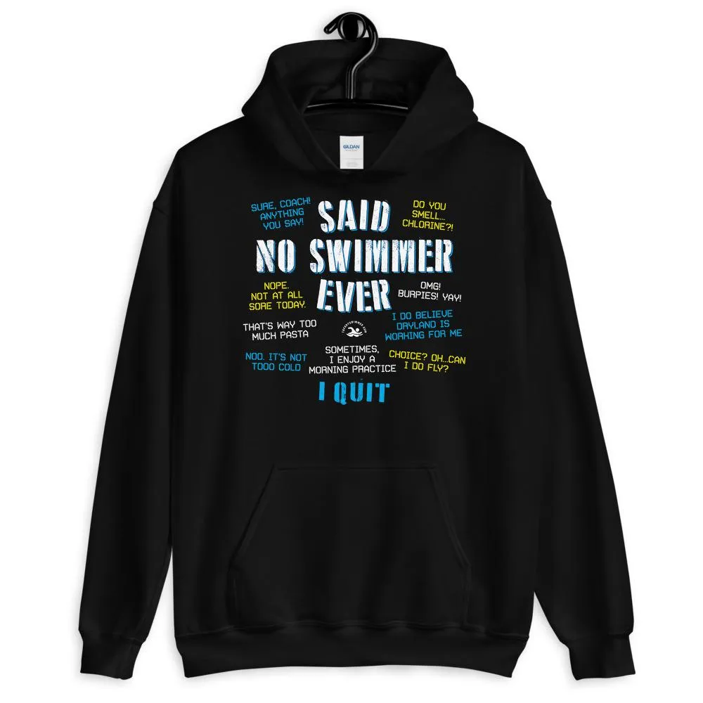Said No Swimmer Ever Swim Pullover Hoodie