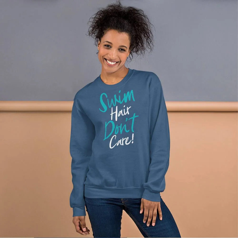 Swimmer Premium Unisex Sweatshirt Swim Hair Don't Care