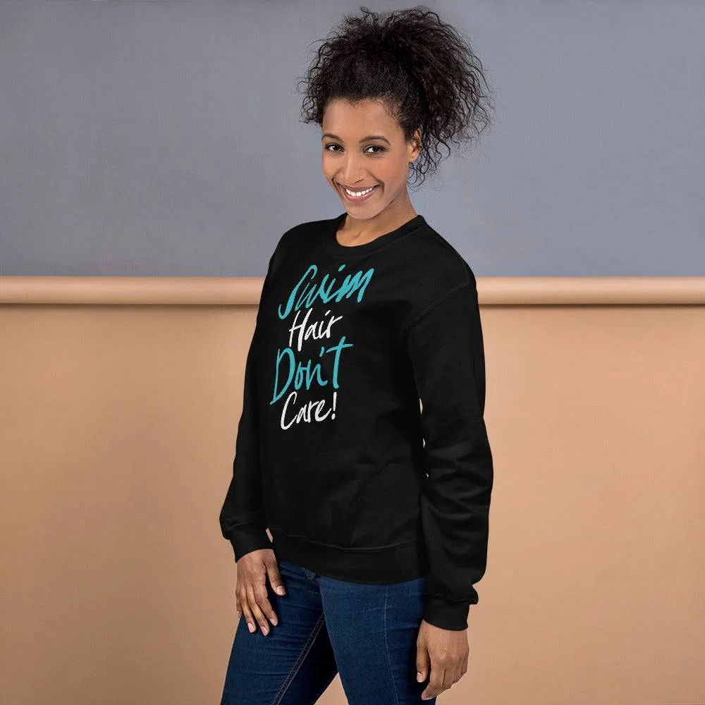 Swimmer Premium Unisex Sweatshirt Swim Hair Don't Care