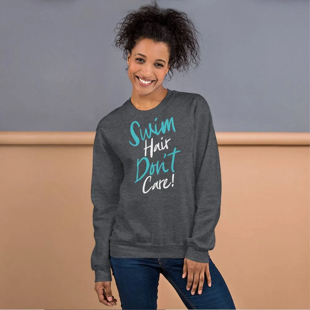 Swimmer Premium Unisex Sweatshirt Swim Hair Don't Care