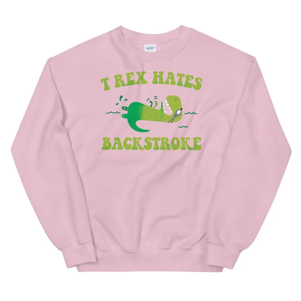 T Rex Hates Backstroke Funny Swim Sweatshirt