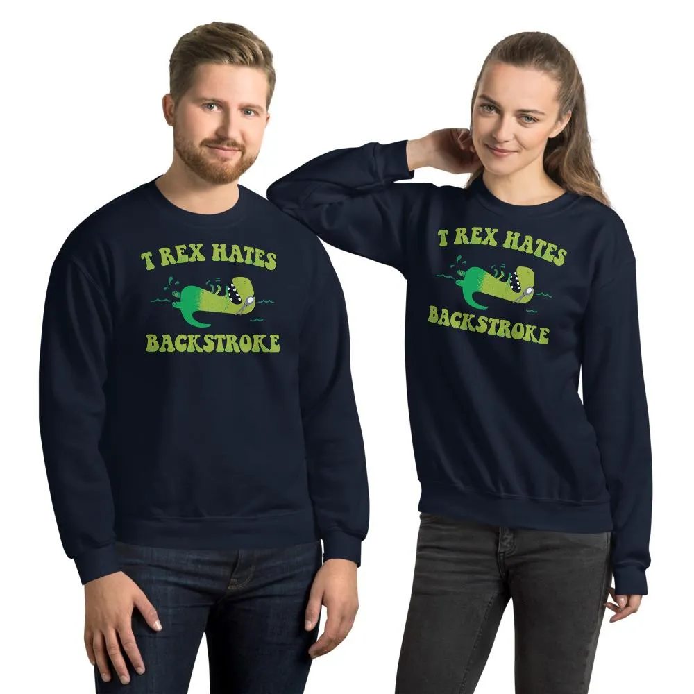 T Rex Hates Backstroke Funny Swim Sweatshirt